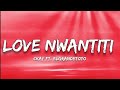 CKay ElGrandeToto Love Nawntiti Remix Lyrics Flash 