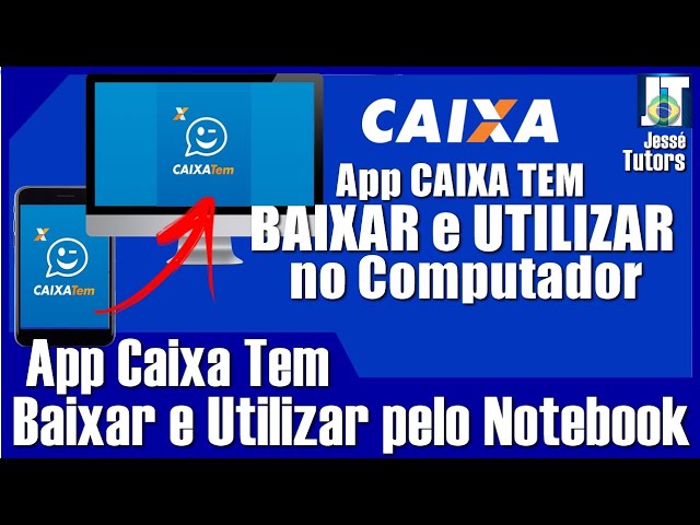 Como baixar Caixa Tem no PC? Veja como usar aplicativo no computador