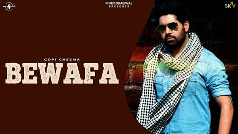 BEWAFA || GOPI CHEEMA || LYRICAL VIDEO || New Punjabi Songs 2016