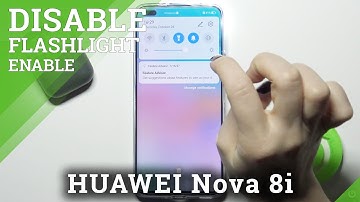How to Activate Flashlight on HUAWEI Nova 8i – Turn On Torch