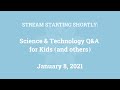 Science & Technology Q&A for Kids (and others) [Part 30]