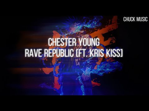 Repeat - Chester Young & Rave Republic [ft. Kris Kiss]