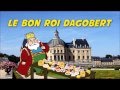 Miniature de la vidéo de la chanson Le Roi Dagobert, Dada-Gogo-Bébert