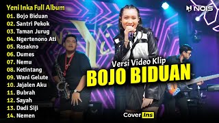 Yeni Inka - Bojo Biduan | Full Album Terbaru 2023 (Video Klip)
