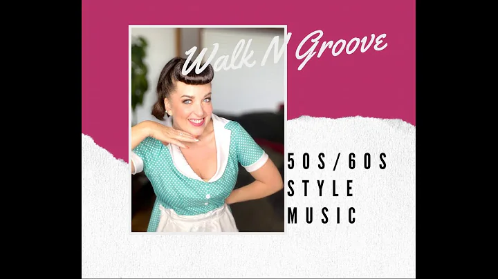 Walk N Groove with Paula / 1950s and 1960s Style M...