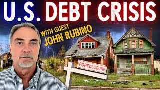 U.S. Debt Crisis Signals HISTORIC COLLAPSE with John Rubino