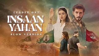 Insaan Yahan (Slow Version) Leader OST // Lyrical screenshot 1
