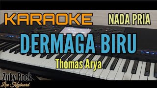 Karaoke DERMAGA BIRU [Thomas Arya] Nada Pria