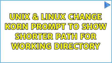Unix & Linux: Change Korn prompt to show shorter path for working directory (4 Solutions!!)