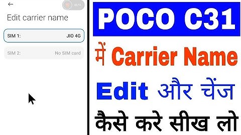 how to edit/change carrier name in poco c31 phone । poco C31 me carrier name edit/change kaise kare
