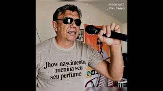 menina seu perfume, Jhow nascimento composição Jhow nascimento #sertanejo