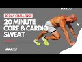 20 MIN CORE & CARDIO SWEAT CIRCUIT — Day 24 of 30 Days to Stronger You Challenge