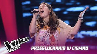 Martyna Gąsak - „Never Enough” - Przesłuchania w ciemno | The Voice Kids Poland 6