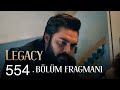 Emanet 554. Bölüm Fragmanı | Legacy Episode 554 Promo