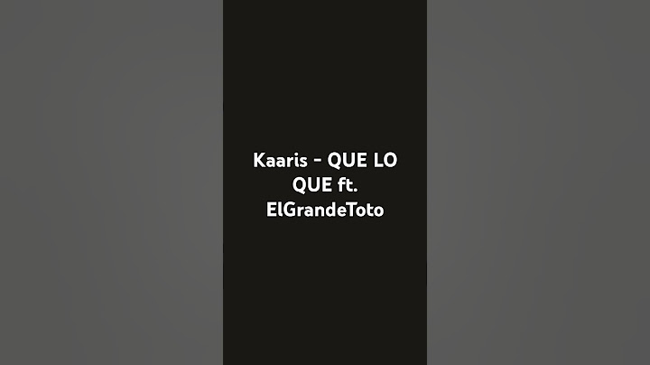 Kaaris - QUE LO QUE ft. ElGrandeToto