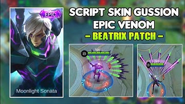 Gussion Epic Venom Script Skin Full Effect - Beatrix Patch