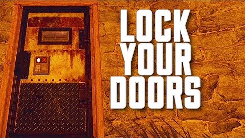 Lock Your Doors - Rust