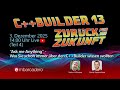 C++Builder 13: Fragen und Antworten! (Teil 4)