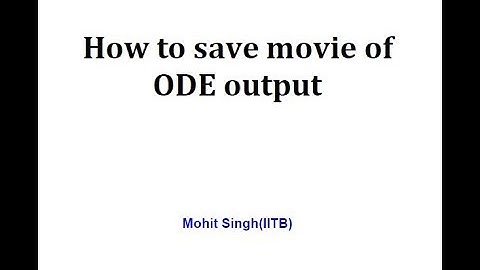 How to save the movie of ODE output ,  (Mathematica tutorials-04)