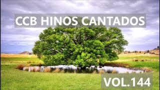 Hinos CCB Cantados - Coletânea de belos hinos Vol.144 #ccbhinos #hinosccb