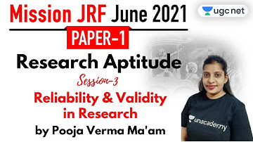 08:30 AM - JRF June 2021 Paper 1 | Research Aptitude by Pooja Verma | Reliability & Validity