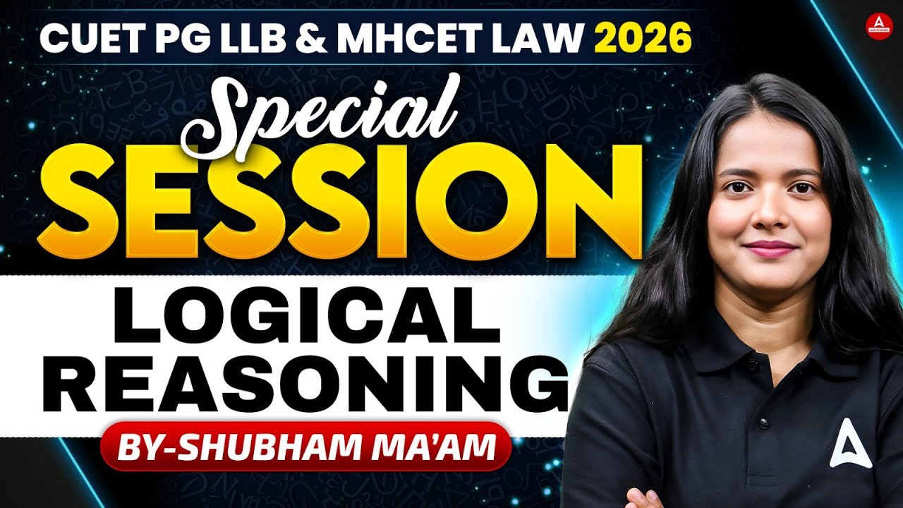 Logical Reasoning Special Class | CUET PG LLB & MHCET Law 2026 | By ...