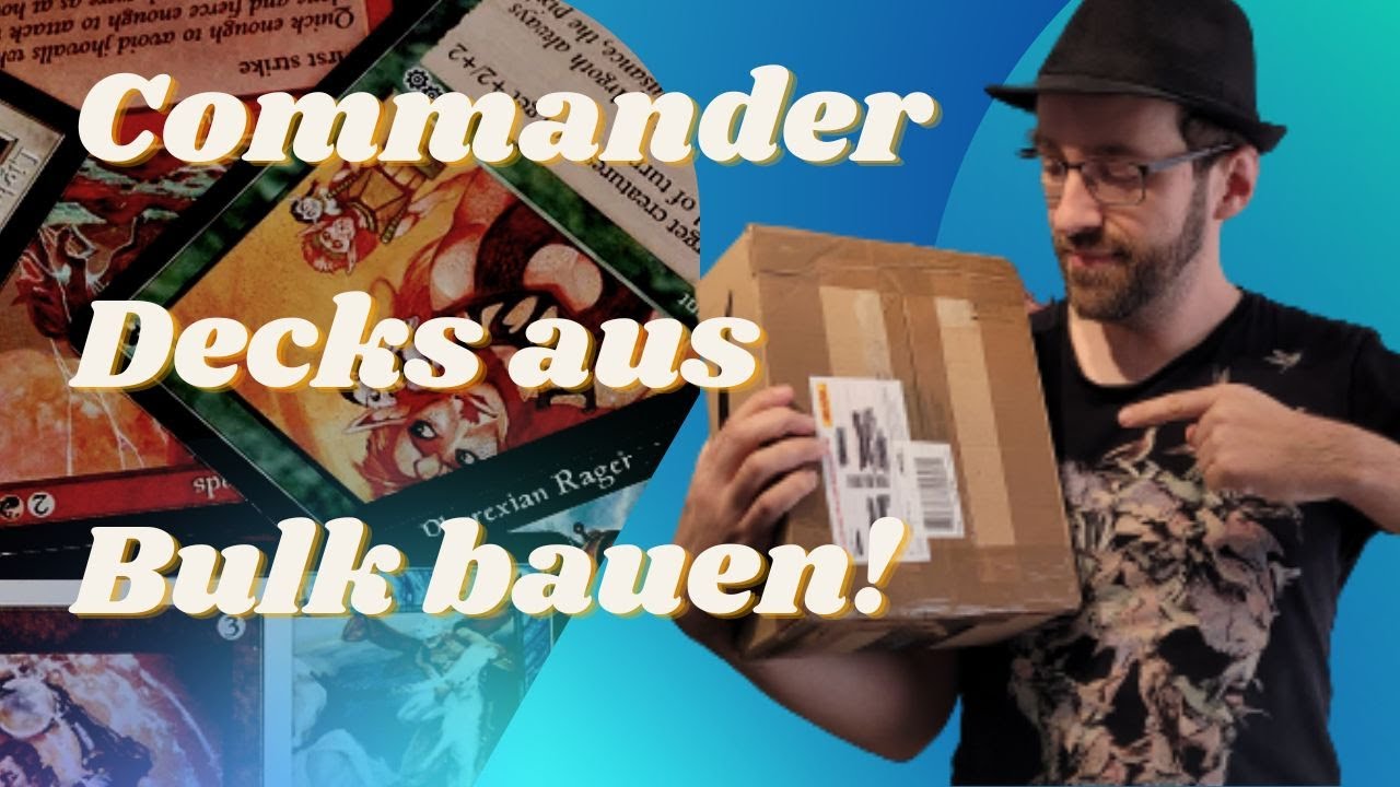 Magic Commander Decks bauen aus einer kleinen Bulk Sammlung Tutorial