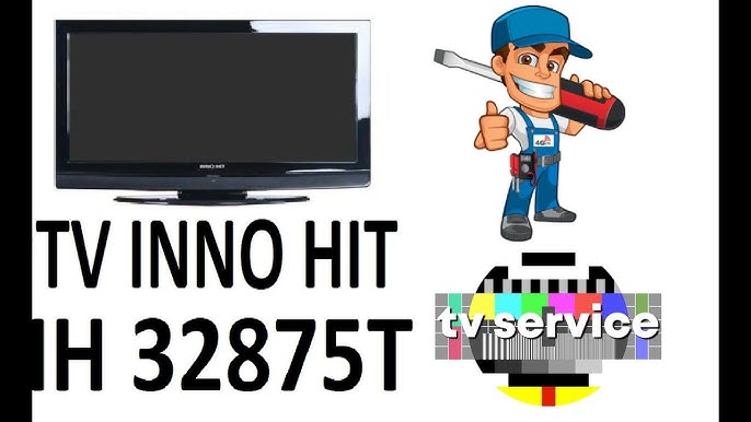 TV INNO HIT 32" LAMPEGGIA E NON ACCENDE. - YouTube