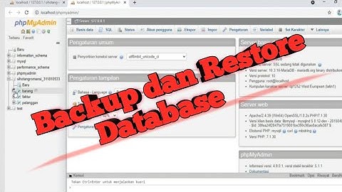 Backup dan Restore Database menggunakan perintah SQL dan MySQL Dump