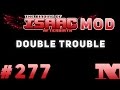 [MOD] Afterbirth #277 - Double Trouble