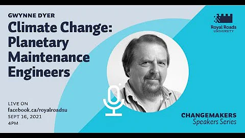 Changemakers Speakers Series: Gwynne Dyer