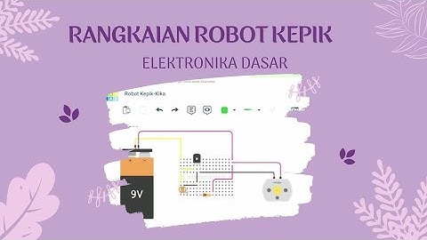 Rangkaian Robot Kepik | Elektronika Dasar