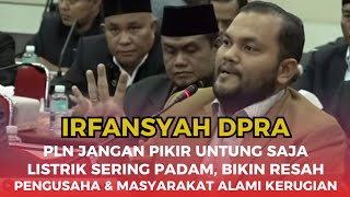 LISTRIK SERING PADAM. Irfansyah DPRA Minta Klarifikasi PLN
