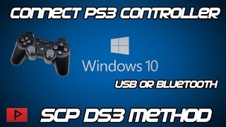 How To] Connect PS3 Controller To PC On Windows 10 (SCP DS3 Method) -  YouTube