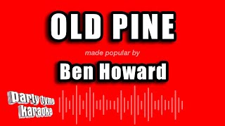 Ben Howard - Old Pine (Karaoke Version)
