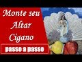 ALTAR CIGANO - Como montar um altar cigano