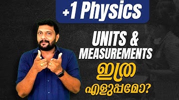 Plus One | Physics | Units & Measurements | Part -1 | ഇത്ര എളുപ്പമോ? |