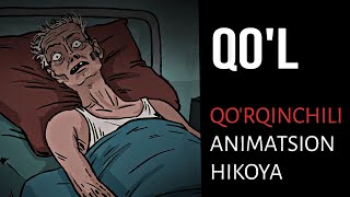 Qo'L | Qo'rqinchili Animatsion Hikoya | Yuragi boshlar kormasin | bilol | 🔞