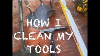 How I clean my tools