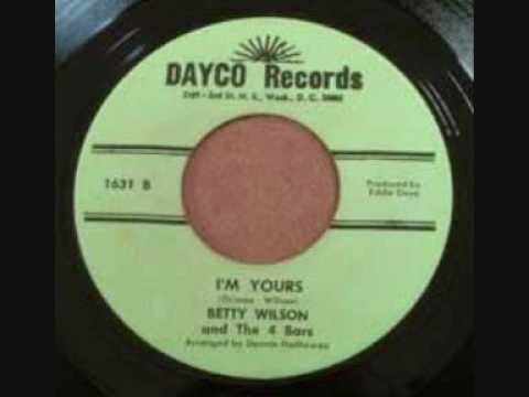 Betty Wilson and The 4 Bars - I'm Yours