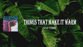 Cavetown - Things That Make It Warm (Lyrics)