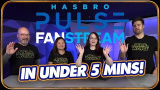 Star Wars Hasbro Pulse Fanstream In UNDER 5 MINS!
