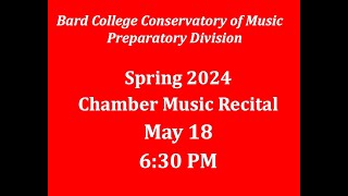 Bard Prep Spring 2024 Final Recital: May 18 at 6:30pm