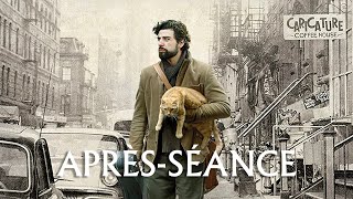 Laprès-Séance - Inside Llewyn Davis