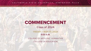 CSUDH 2024 Commencement, Friday, May 17, 2024 @ 9AM