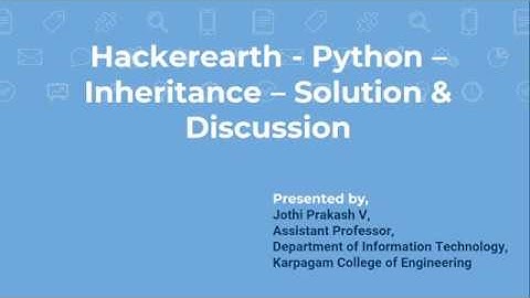 Hackerearth - Python Inheritance May 18, 2020