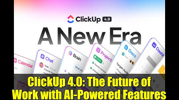 ClickUp 4.0: The Future of Work with AI-Powered Features