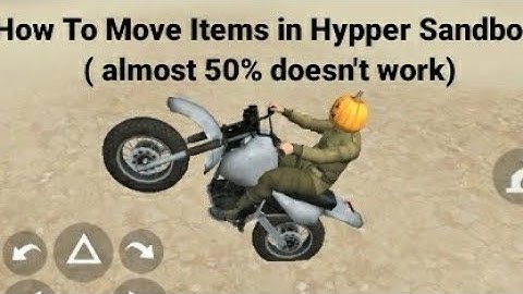 how to move items like props/doors in hypper (hypper sandbox)