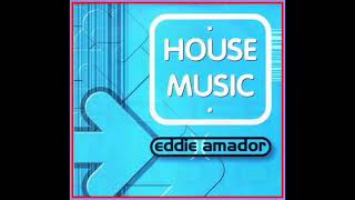 Eddie Amador - House music (Mix - CDS) ⭐ House Music Radio