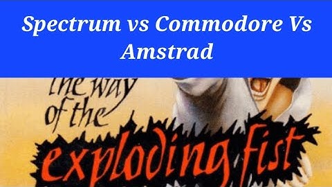 The Way of the Exploding Fist - Exploring the differences between C64, ZX Spectrum and Amstrad CPC